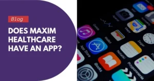 Does Maxim Healthcare Have an App